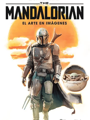 STAR WARS THE MANDALORIAN. EL ARTE EN IMÁGENES - PLANETA