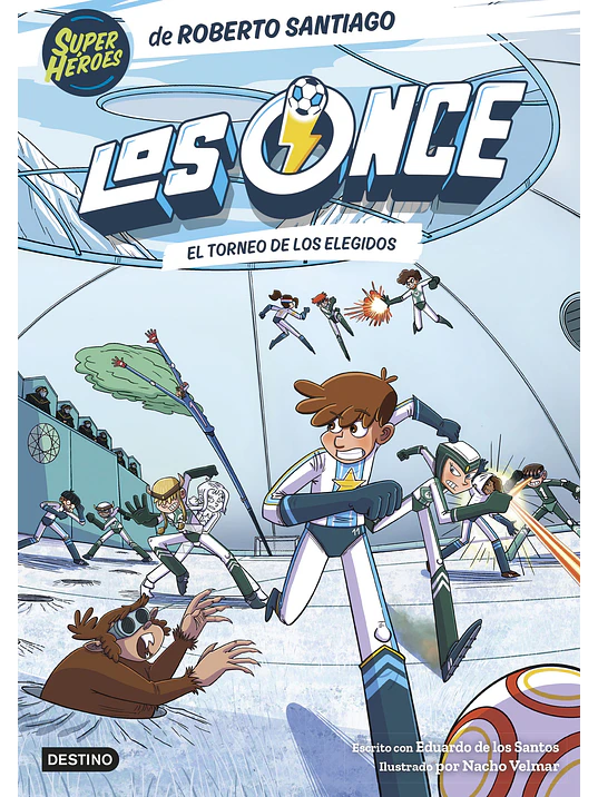 LOS ONCE 08. EL TORNEO DE LOS ELEGIDOS - DESTINO 1