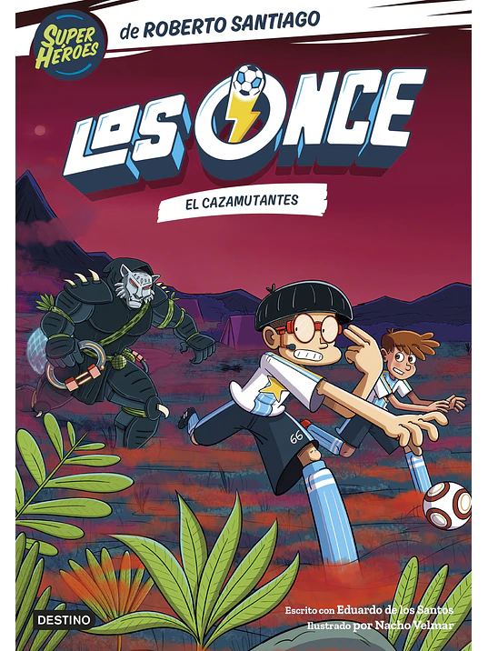 LOS ONCE 07. EL CAZAMUTANTES - DESTINO 1