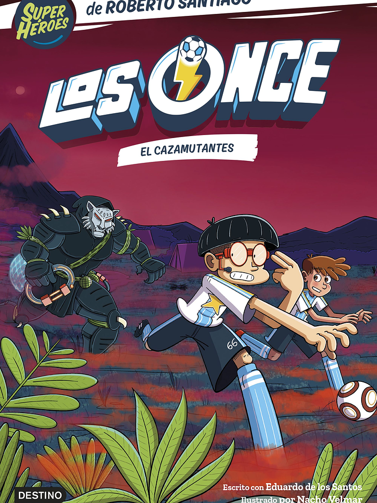 LOS ONCE 07. EL CAZAMUTANTES - DESTINO 1