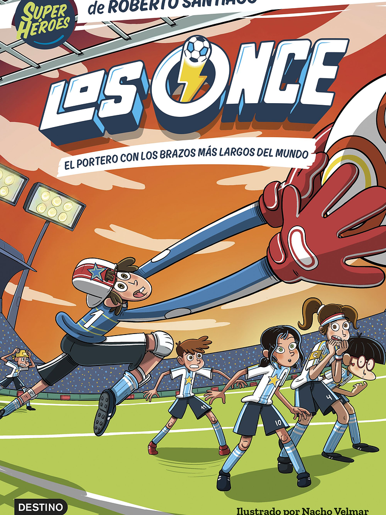 LOS ONCE 02. EL PORTERO CON LOS BRAZOS MAS LARGOS DEL MUNDO - DESTINO 1