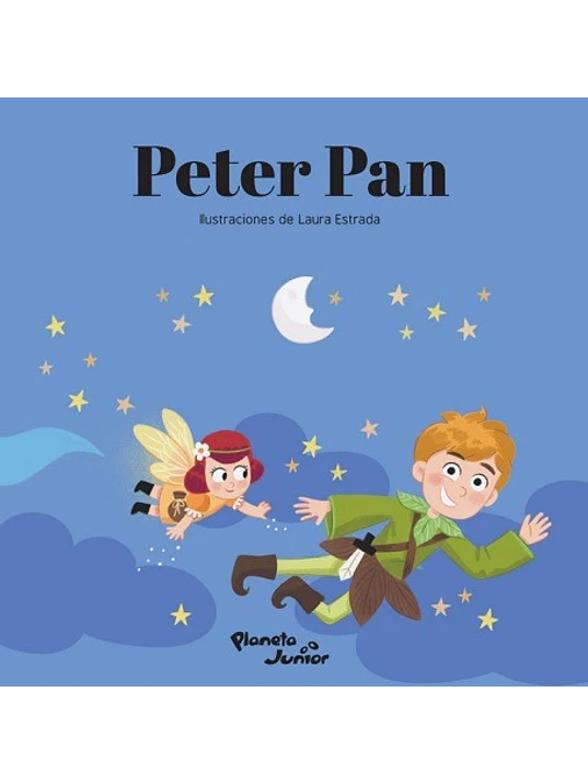 PETER PAN. CUENTOS CON MECANISMO - PLANETA JUNIOR 1