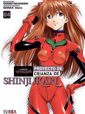 EVANGELION: PROYECTO DE CRIANZA DE SHINJI IKARI -NEW EDITION- 04 - IVREA ARGENTINA
