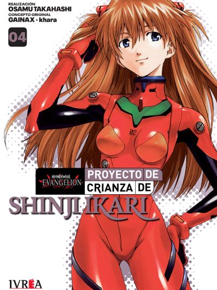 EVANGELION: PROYECTO DE CRIANZA DE SHINJI IKARI -NEW EDITION- 04 - IVREA ARGENTINA 1