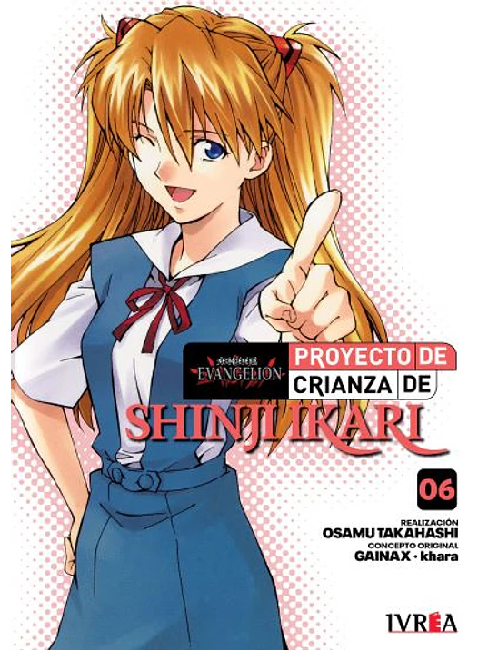EVANGELION: PROYECTO DE CRIANZA DE SHINJI IKARI -NEW EDITION- 06 - IVREA ARGENTINA 1