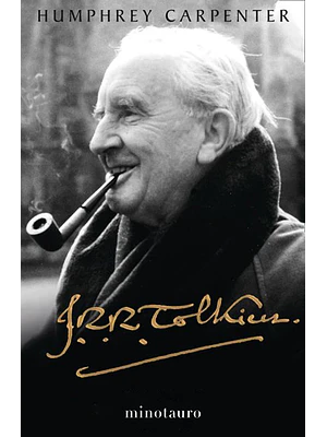 J. R. R. TOLKIEN. UNA BIOGRAFA - MINOTAURO