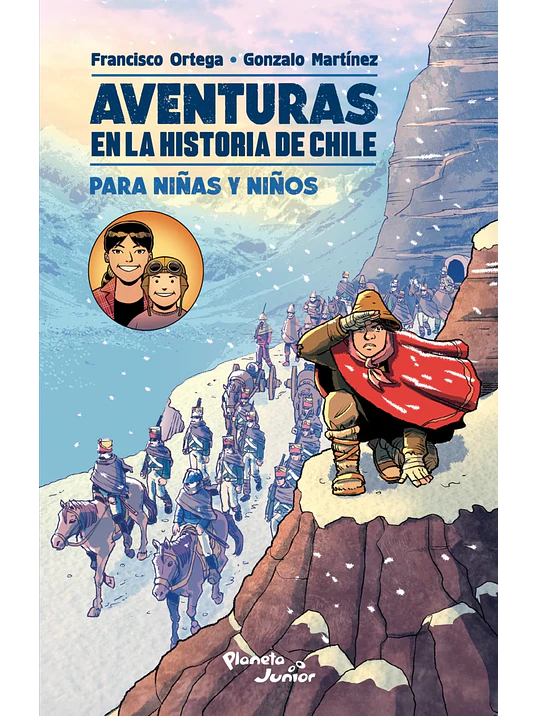 AVENTURAS EN LA HISTORIA DE CHILE - PLANETA JUNIOR 1