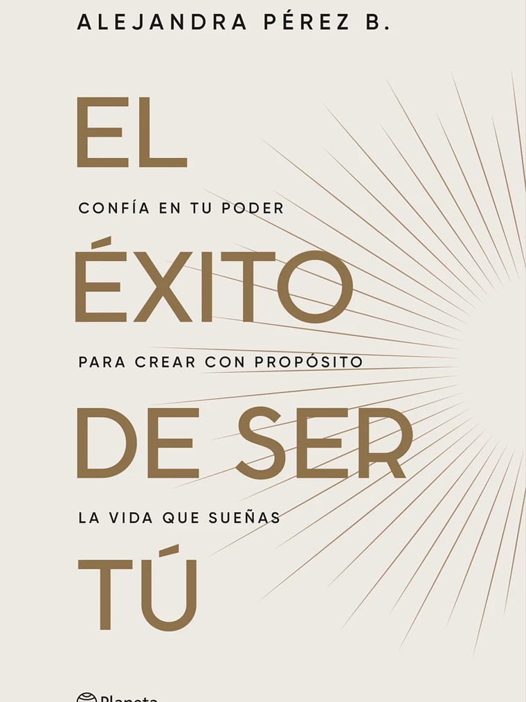 EL EXITO DE SER TU - PLANETA 1