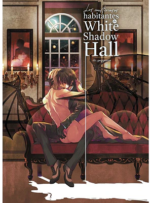 LOS MISTERIOSOS HABITANTES DE WHITE SHADOW HALL - ARECHI