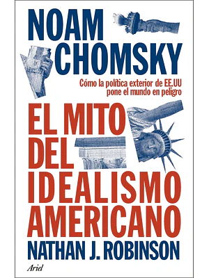 EL MITO DEL IDEALISMO AMERICANO - ARIEL
