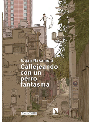 CALLEJEANDO CON UN PERRO FANTASMA - PONENT MON
