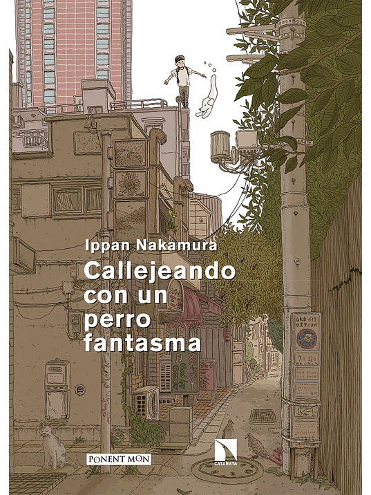 CALLEJEANDO CON UN PERRO FANTASMA - PONENT MON 1