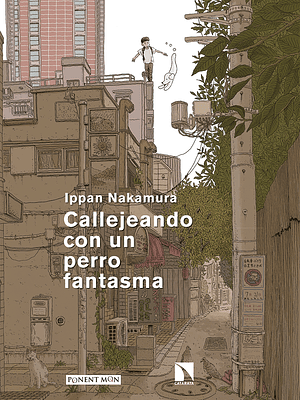 CALLEJEANDO CON UN PERRO FANTASMA - PONENT MON