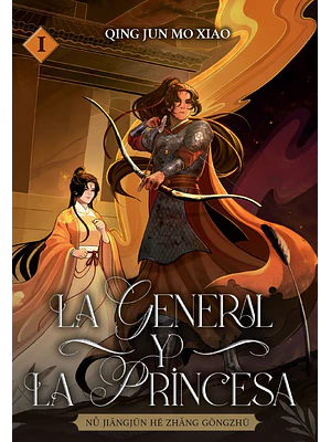 LA GENERAL Y LA PRINCESA 01. NOVELA - MONOGATARI NOVELS