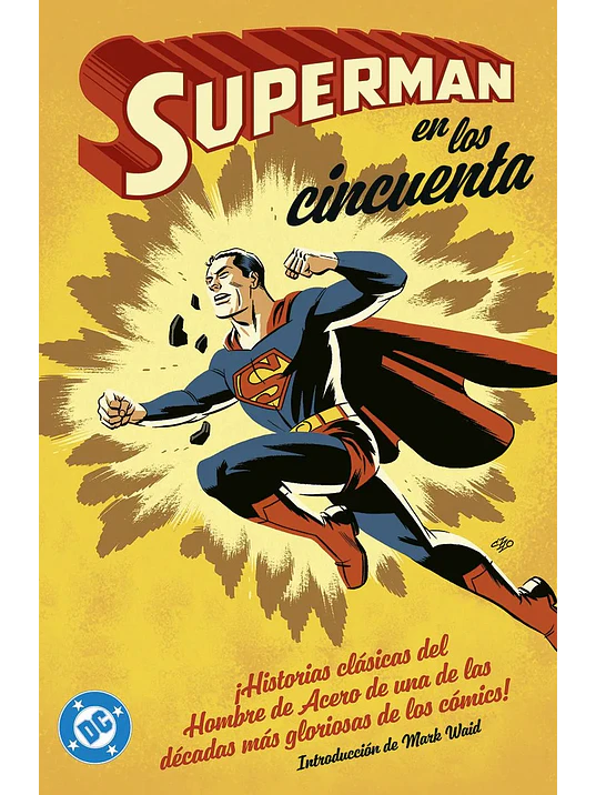 SUPERMAN EN LOS AÑOS CINCUENTA. ARCHIVOS DC - PANINI ESPAÑA 1