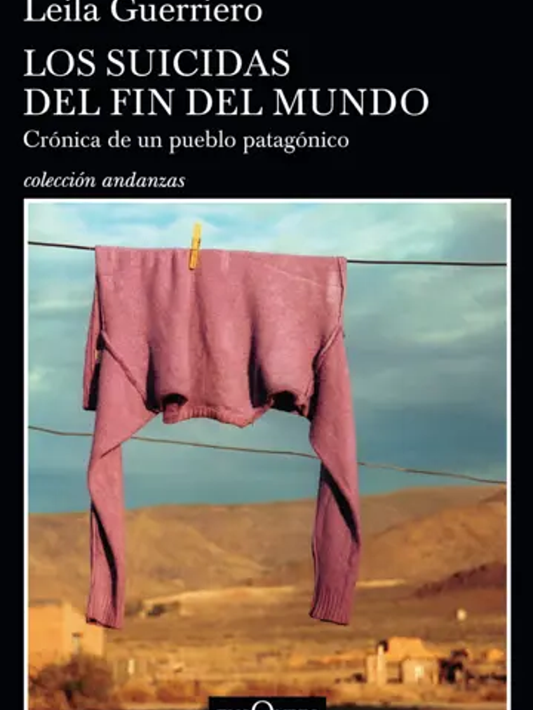 LOS SUICIDAS DEL FIN DEL MUNDO - TUSQUETS 1