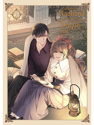 COMO RAELIANA ACABO EN LA MANSION DEL DUQUE 07 - NORMA