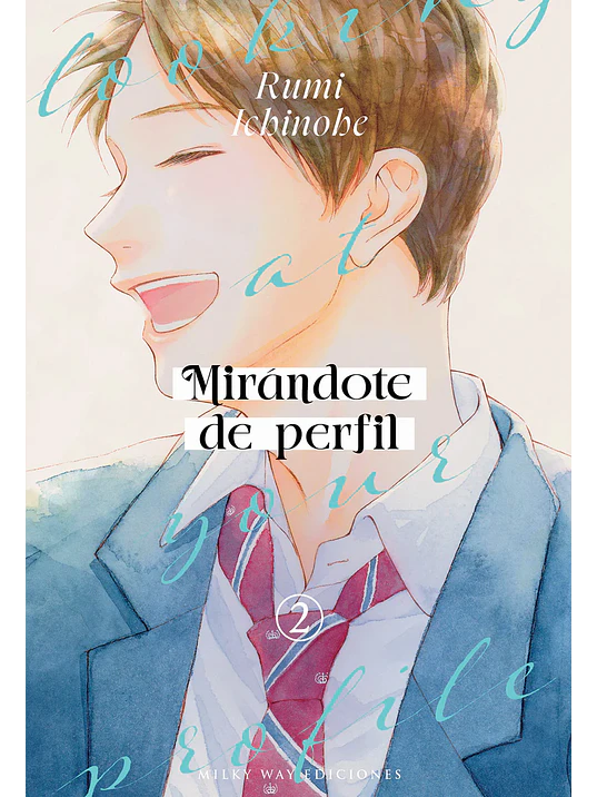 MIRÁNDOTE DE PERFIL 02 - MILKY WWAY 1