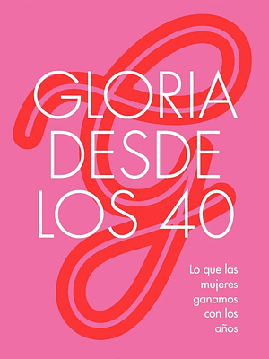GLORIA DESDE LOS 40 - PLANETA