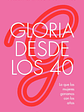 GLORIA DESDE LOS 40 - PLANETA - Miniatura 1
