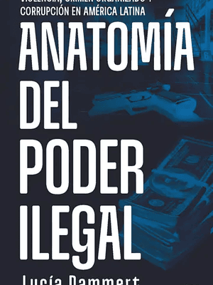 ANATOMIA DEL PODER ILEGAL - ARIEL