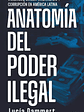 ANATOMIA DEL PODER ILEGAL - ARIEL - Miniatura 1