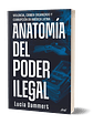 ANATOMIA DEL PODER ILEGAL - ARIEL - Miniatura 3