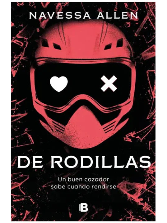 DE RODILLAS - ADENTRATE EN LA OSCURIDAD 2 - EDICIONES B 1