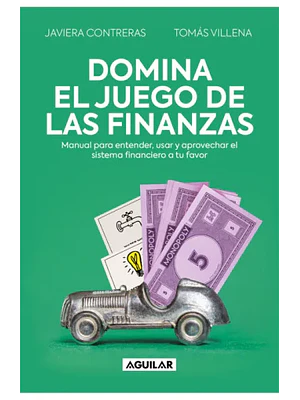 DOMINA EL JUEGO DE LAS FINANZAS - AGUILAR