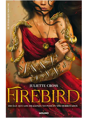 FIREBIRD.EL FUEGO QUE NOS UNE 1 - MOLINO