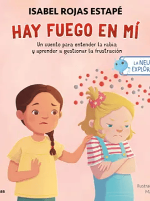 LA NEURONA EXPLORADORA. HAY FUEGO EN MI - TIMUNMAS