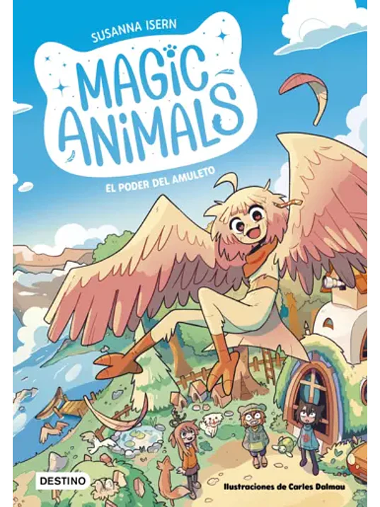 MAGIC ANIMALS 01  EL PODER DEL AMULETO - DESTINO 1