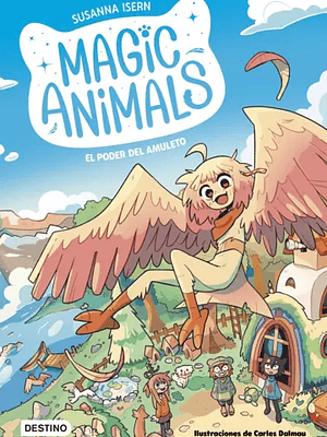 MAGIC ANIMALS 01  EL PODER DEL AMULETO - DESTINO