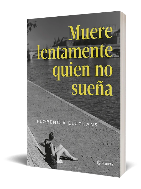 MUERE LENTAMENTE QUIEN NO SUEÑA - PLANETA 3