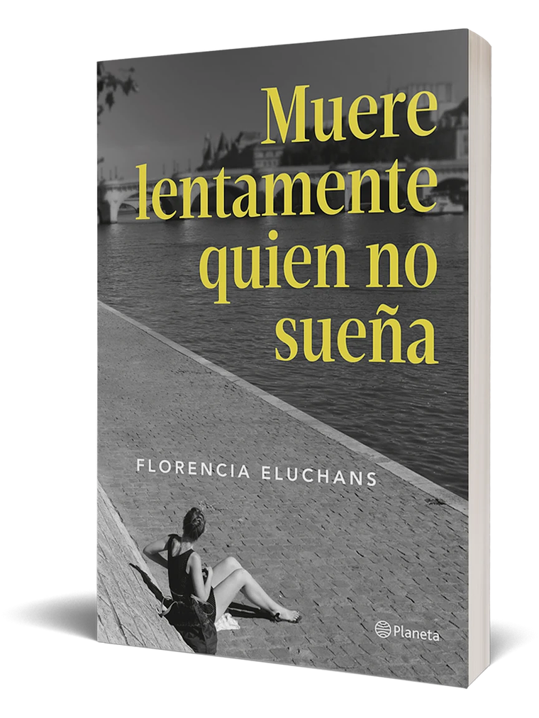 MUERE LENTAMENTE QUIEN NO SUEÑA - PLANETA 3