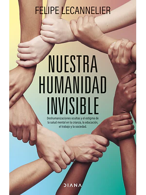 NUESTRA HUMANIDAD INVISIBLE - DIANA