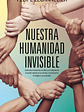 NUESTRA HUMANIDAD INVISIBLE - DIANA - thumbnail 1