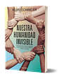 NUESTRA HUMANIDAD INVISIBLE - DIANA - thumbnail 3