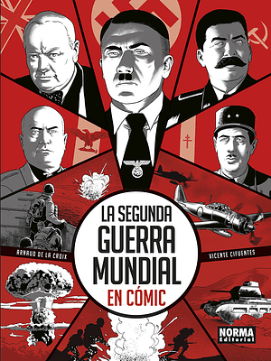 LA SEGUNDA GUERRA MUNDIAL EN COMIC - NORMA