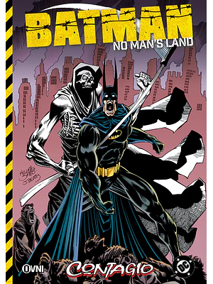 BATMAN: NO MAN'S LAND VOL. 01 - CONTAGIO - OVNIPRESS