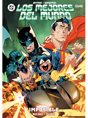BATMAN/SUPERMAN: LOS MEJORES DEL MUNDO: IMPOSIBLE Vol. 6 - OVNIPRESS
