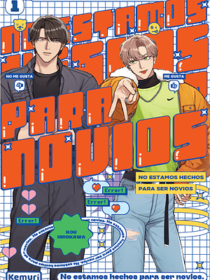 NO ESTAMOS HECHOS PARA SER NOVIOS