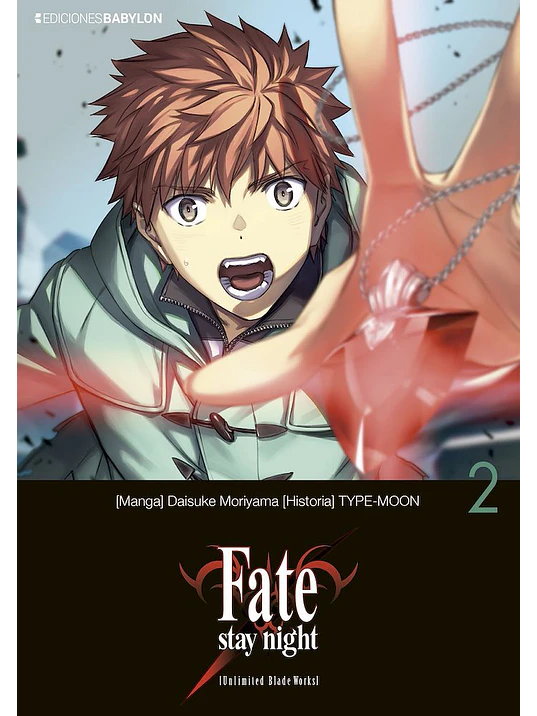 FATE/STAY NIGHT UNLIMITED BLADE WORKS 02 - EDICIONES BABYLON 1