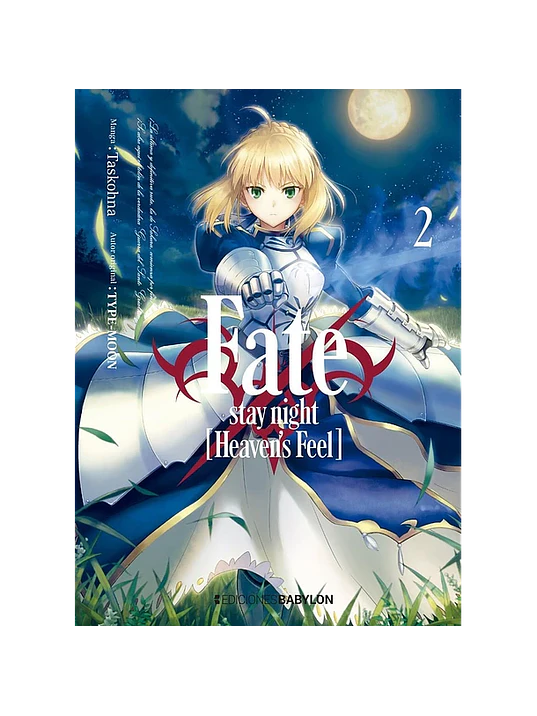 FATE-STAY NIGHT: HEAVENS FEEL - 02 - EDICIONES BABYLON 1
