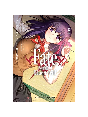 FATE-STAY NIGHT: HEAVENS FEEL - 05 - EDICIONES BABYLON
