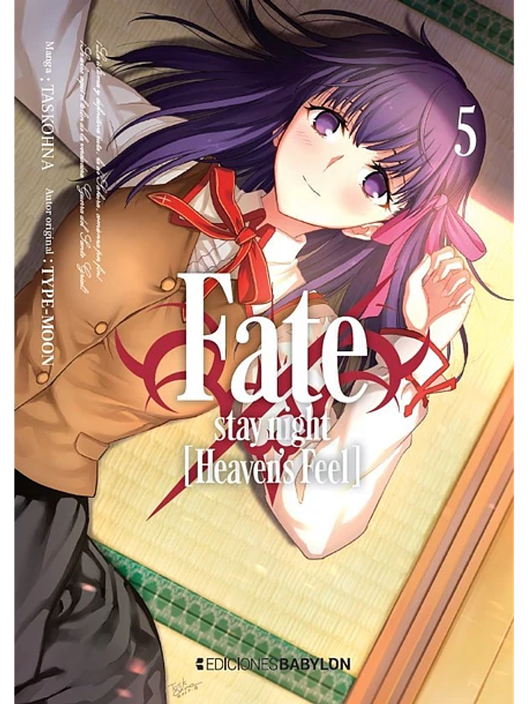 FATE-STAY NIGHT: HEAVENS FEEL - 05 - EDICIONES BABYLON 1