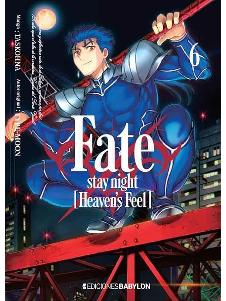 FATE-STAY NIGHT: HEAVENS FEEL - 06 - EDICIONES BABYLON 1