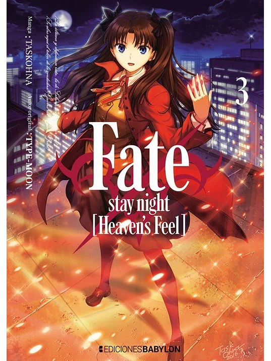 FATE-STAY NIGHT: HEAVENS FEEL - 03 - EDICIONES BABYLON 1