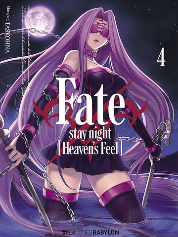 FATE-STAY NIGHT: HEAVENS FEEL - 04 - EDICIONES BABYLON