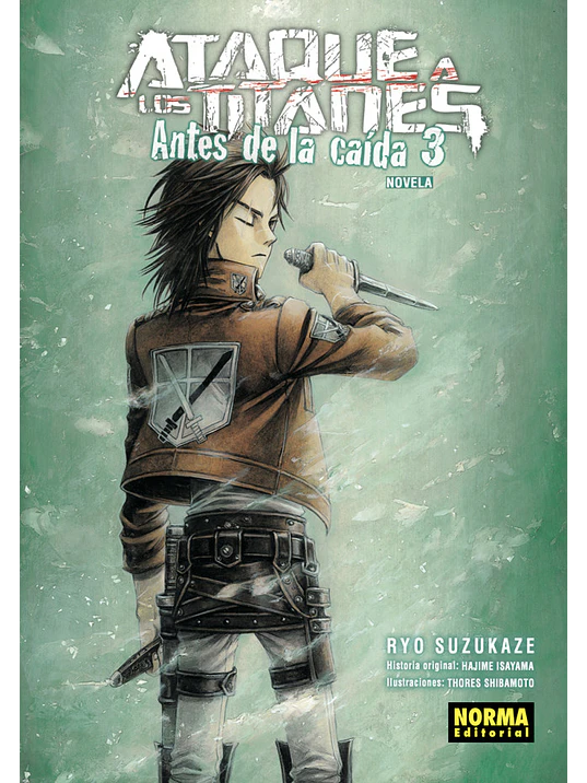 ATAQUE A LOS TITANES: ANTES DE LA CAÍDA NOVELA 3 1